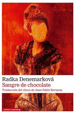 SANGRE DE CHOCOLATE | 9788410107618 | DENEMARKOVÁ, RADKA | Llibreria L'Illa - Llibreria Online de Mollet - Comprar llibres online