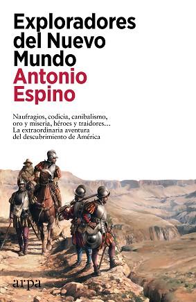 EXPLORADORES DEL NUEVO MUNDO | 9788419558503 | ESPINO, ANTONIO | Llibreria L'Illa - Llibreria Online de Mollet - Comprar llibres online