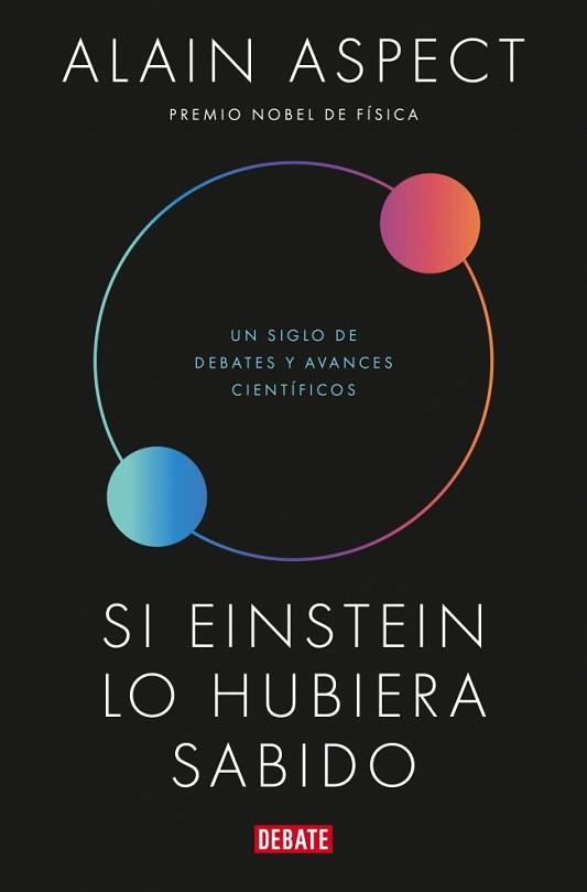 SI EINSTEIN LO HUBIERA SABIDO | 9791387600266 | ASPECT, ALAIN | Llibreria L'Illa - Llibreria Online de Mollet - Comprar llibres online