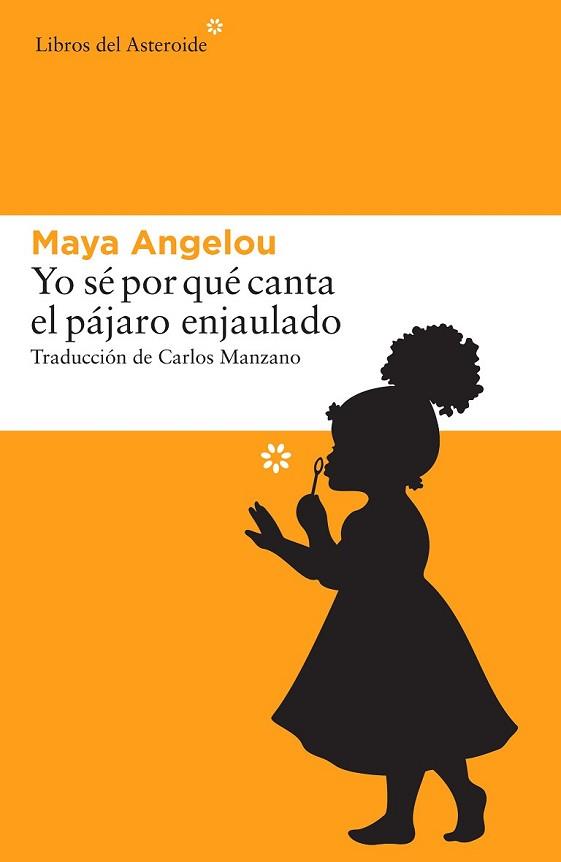 YO SÉ POR QUÉ CANTA EL PÁJARO ENJAULADO | 9788416213665 | ANGELOU, MAYA | Llibreria L'Illa - Llibreria Online de Mollet - Comprar llibres online