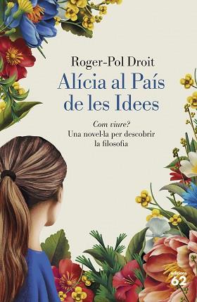ALÍCIA AL PAÍS DE LES IDEES | 9788429782844 | DROIT, ROGER-POL | Llibreria L'Illa - Llibreria Online de Mollet - Comprar llibres online