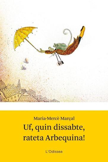 UF QUIN DISSABTE RATETA ARBEQUINA! | 9788499328942 | MARIA-MERCÈ MARÇAL/MAGDA MARSAL | Llibreria L'Illa - Llibreria Online de Mollet - Comprar llibres online