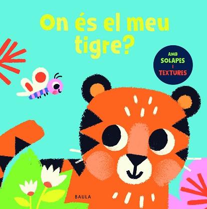 ON ÉS EL MEU TIGRE? | 9788447957064 | TOWNHOUSE PUBLISHING | Llibreria L'Illa - Llibreria Online de Mollet - Comprar llibres online