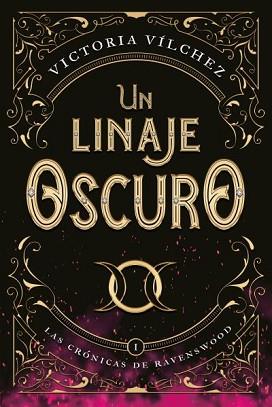 LINAJE OSCURO, UN | 9788417421748 | VÍLCHEZ, VICTORIA