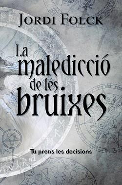 MALEDICCIÓ DE LES BRUIXES, LA | 9788448953942 | FOLCK, JORDI | Llibreria L'Illa - Llibreria Online de Mollet - Comprar llibres online