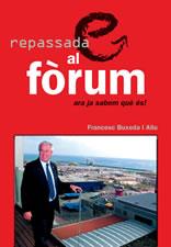 REPASSADA AL FORUM ARA JA SABEM QUE ES | 9788497910842 | BUXEDA I ALIU, FRANCESC | Llibreria L'Illa - Llibreria Online de Mollet - Comprar llibres online