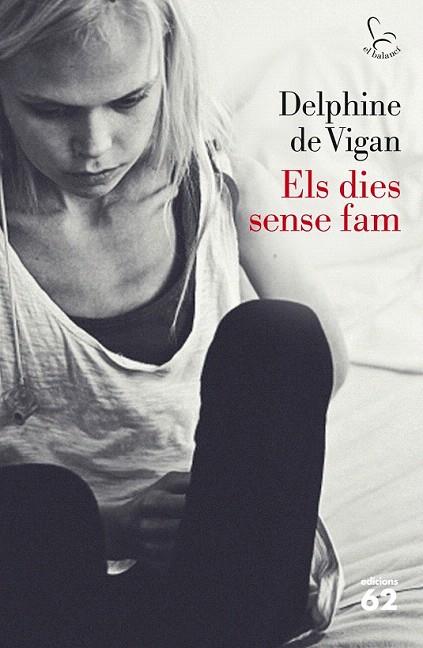 DIES SENSE FAM, ELS | 9788429771572 | VIGAN, DELPHINE DE | Llibreria L'Illa - Llibreria Online de Mollet - Comprar llibres online