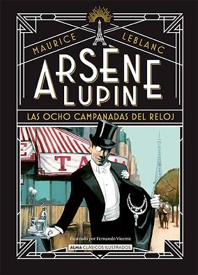 ARSÈNE LUPIN LAS OCHO CAMPANADAS DEL RELOJ | 9788419599445 | LEBLANC, MAURICE