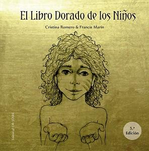 LIBRO DORADO DE LOS NIÑOS, EL | 9788412310665 | ROMERO MIRALLES, CRISTINA/MARÍN GONZÁLEZ, FRANCISCO