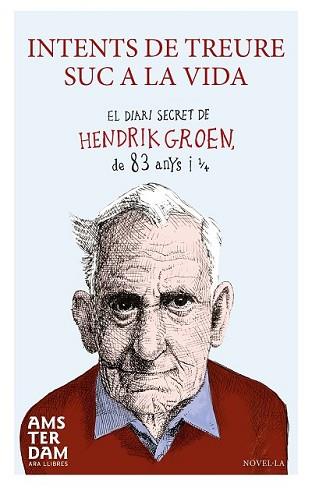 INTENTS DE TREURE SUC A LA VIDA | 9788415645924 | GROEN, HENDRIK | Llibreria L'Illa - Llibreria Online de Mollet - Comprar llibres online