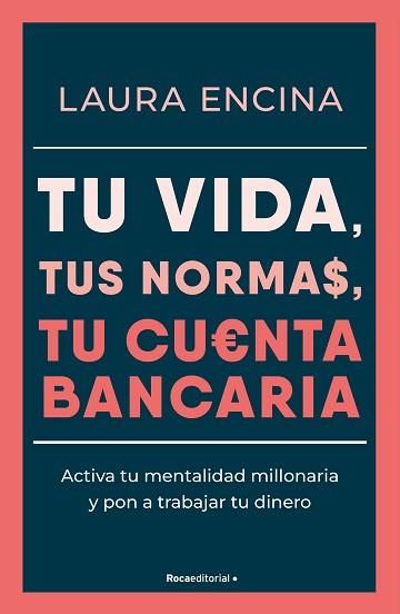 TU VIDA TUS NORMAS TU CUENTA BANCARIA | 9788410096431 | ENCINA, LAURA