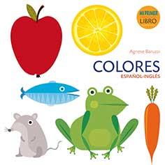 COLORES ESPAÑOL INGLES. MI PRIMER LIBRO | 9788416279852 | BARUZZI, AGNESE | Llibreria L'Illa - Llibreria Online de Mollet - Comprar llibres online