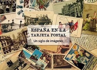 ESPAÑA EN LA TARJETA POSTAL | 9788497856737 | BERNARDO RIEGO