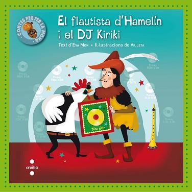 FLAUTISTA D'HAMELIN I EL DJ KIRIKI, EL | 9788466142908 | MOR, EVA | Llibreria L'Illa - Llibreria Online de Mollet - Comprar llibres online