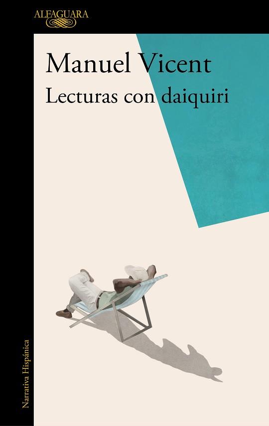 LECTURAS CON DAIQUIRI | 9788420435305 | VICENT, MANUEL | Llibreria L'Illa - Llibreria Online de Mollet - Comprar llibres online