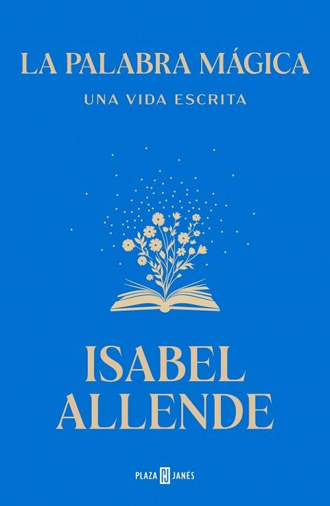 PALABRA MÁGICA, LA | 9788401039447 | ALLENDE, ISABEL | Llibreria L'Illa - Llibreria Online de Mollet - Comprar llibres online