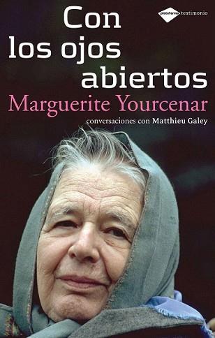 CON LOS OJOS ABIERTOS | 9788496981270 | YOURCENAR, MARGUERITE