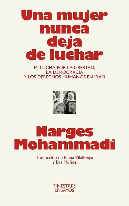 MUJER NUNCA DEJA DE LUCHAR | 9791388442001 | MOHAMMADI, NARGES | Llibreria L'Illa - Llibreria Online de Mollet - Comprar llibres online