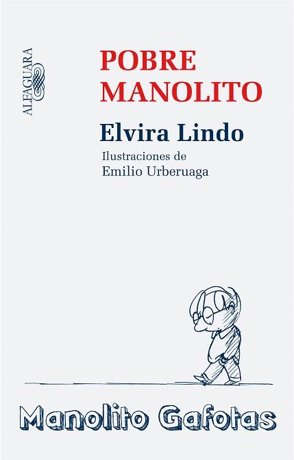 POBRE MANOLITO | 9788420474076 | LINDO, ELVIRA (1962- ) | Llibreria L'Illa - Llibreria Online de Mollet - Comprar llibres online