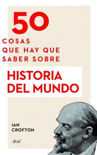 50 COSAS QUE HAY QUE SABER SOBRE HISTORIA DEL MUNDO | 9788434423893 | CROFTON, IAN