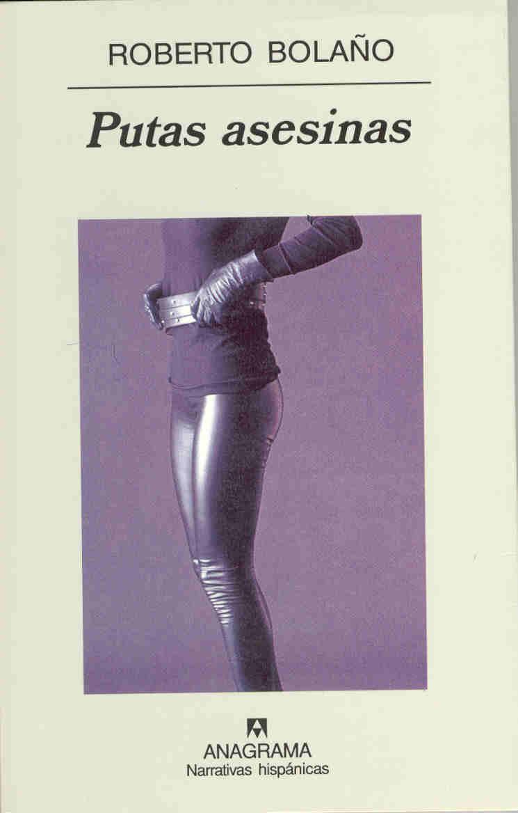 PUTAS ASESINAS | 9788433924858 | BOLAÑO, ROBERTO | Llibreria L'Illa - Llibreria Online de Mollet - Comprar llibres online