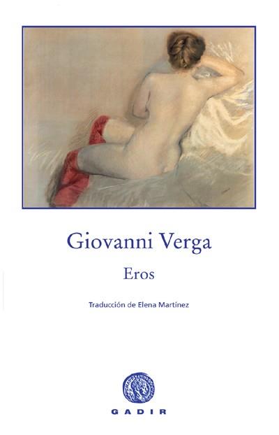 EROS | 9788496974234 | VERGA, GIOVANNI | Llibreria L'Illa - Llibreria Online de Mollet - Comprar llibres online