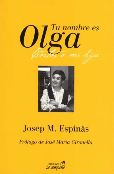 TU NOMBRE ES OLGA | 9788486491079 | JOSEP Mª ESPINAS | Llibreria L'Illa - Llibreria Online de Mollet - Comprar llibres online
