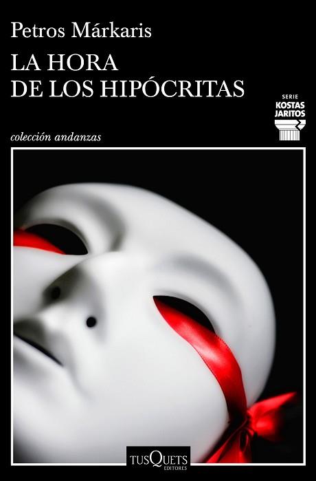 HORA DE LOS HIPÓCRITAS, LA | 9788490668030 | MÁRKARIS, PETROS | Llibreria L'Illa - Llibreria Online de Mollet - Comprar llibres online
