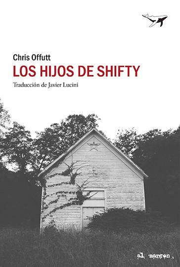 HIJOS DE SHIFTY, LOS | 9788412415278 | OFFUTT, CHRIS | Llibreria L'Illa - Llibreria Online de Mollet - Comprar llibres online