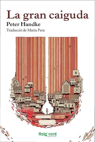 GRAN CAIGUDA, LA | 9788415539773 | HANDKE, PETER | Llibreria L'Illa - Llibreria Online de Mollet - Comprar llibres online