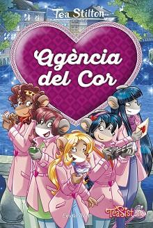 AGÈNCIA DEL COR | 9788491374510 | STILTON, TEA | Llibreria L'Illa - Llibreria Online de Mollet - Comprar llibres online