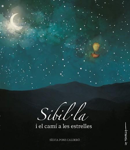 SIBIL·LA I EL CAMÍ A LES ESTRELLES | 9788412286267 | PONS CALDERO, SILVIA