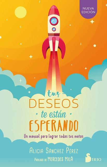 TUS DESEOS TE ESTAN ESPERANDO N.E. | 9788417030186 | SANCHEZ, ALICIA