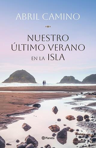 NUESTRO ÚLTIMO VERANO EN LA ISLA | 9788408282341 | CAMINO, ABRIL | Llibreria L'Illa - Llibreria Online de Mollet - Comprar llibres online