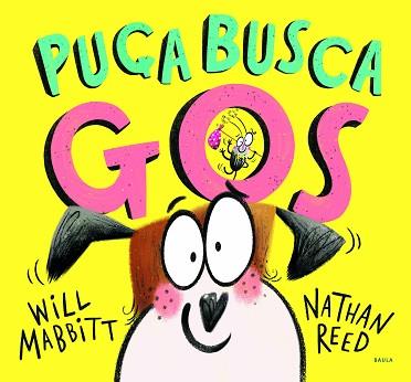 PUÇA BUSCA GOS | 9788447943272 | MABBITT, WILL | Llibreria L'Illa - Llibreria Online de Mollet - Comprar llibres online