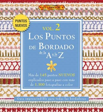 PUNTOS DEL BORDADO DE LA A A LA Z. VOL 2 | 9788498740172 | "VV.AA"