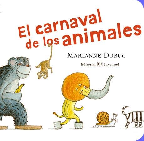 CARNAVAL DE LOS ANIMALES, EL | 9788426138248 | DUBUC | Llibreria L'Illa - Llibreria Online de Mollet - Comprar llibres online