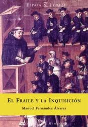 FRAILE Y LA INQUISICION, EL | 9788467001068 | FERNANDEZ ALVAREZ, MANUEL