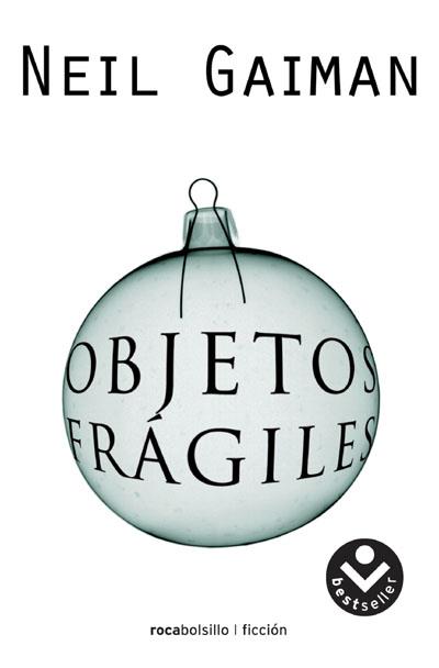 OBJETOS FRAGILES | 9788496940482 | GAIMAN, NEIL