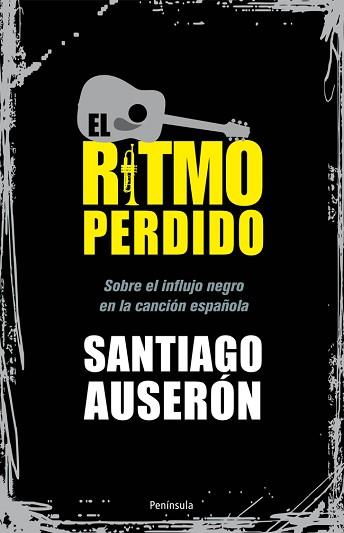 RITMO PERDIDO, EL | 9788499421568 | AUSERÓN, SANTIAGO