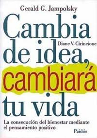 CAMBIA DE IDEA,CAMBIARA TU VIDA | 9788449300202 | JAMPOLSKY | Llibreria L'Illa - Llibreria Online de Mollet - Comprar llibres online