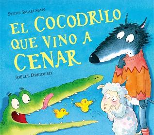 COCODRILO QUE VINO A CENAR, EL | 9788448856069 | SMALLMAN, STEVE | Llibreria L'Illa - Llibreria Online de Mollet - Comprar llibres online