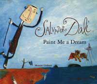 SALVADOR DALI PAINT ME A DREAM | 9788484881292 | GISBERT, MONTSE