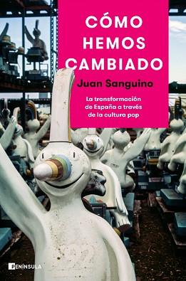 CÓMO HEMOS CAMBIADO | 9788499429434 | SANGUINO, JUAN | Llibreria L'Illa - Llibreria Online de Mollet - Comprar llibres online