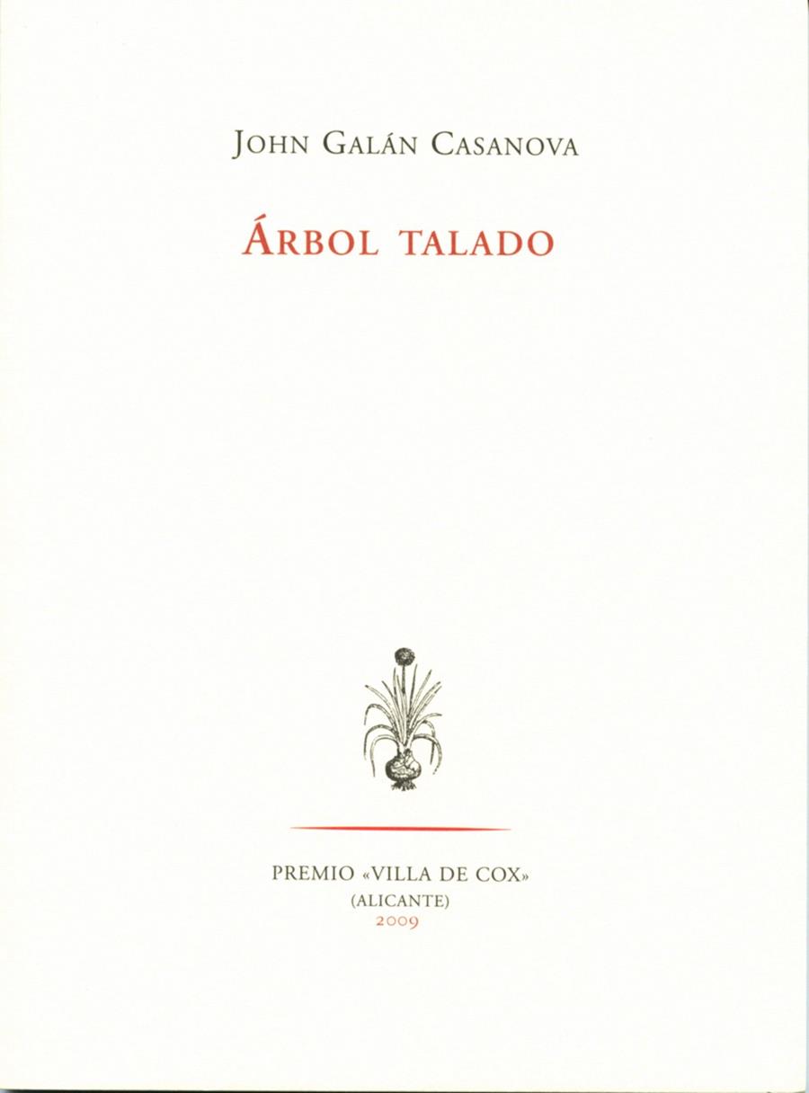 ÁRBOL TALADO | 9788492913299 | GALÁN CASANOVA, JOHN