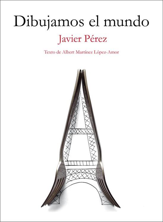 DIBUJAMOS EL MUNDO | 9788403509702 | PÉREZ,JAVIER/MARTÍNEZ LÓPEZ-AMOR,ALBERT | Llibreria L'Illa - Llibreria Online de Mollet - Comprar llibres online