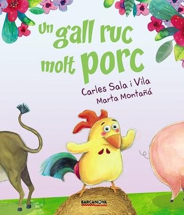 GALL RUC MOLT PORC, UN | 9788448942717 | SALA VILA, CARLES | Llibreria L'Illa - Llibreria Online de Mollet - Comprar llibres online