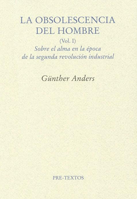 OBSOLESCENCIA DEL HOMBRE, LA | 9788492913862 | ANDERS, GÜNTHER