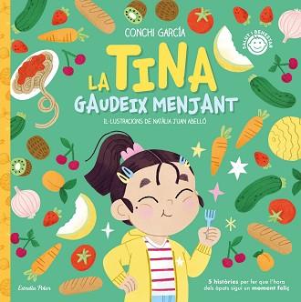 TINA GAUDEIX MENJANT, LA | 9788413895062 | GARCÍA, CONCHI | Llibreria L'Illa - Llibreria Online de Mollet - Comprar llibres online