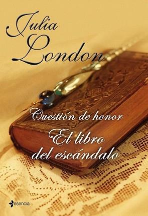 CUESTION DE HONOR / EL LIBRO DEL ESCANDALO | 9788408095088 | LONDON, JULIA | Llibreria L'Illa - Llibreria Online de Mollet - Comprar llibres online